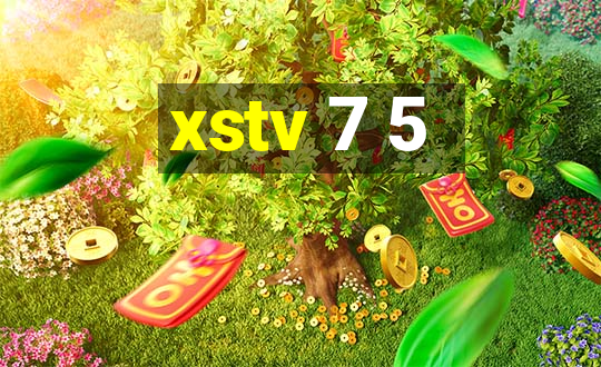 xstv 7 5