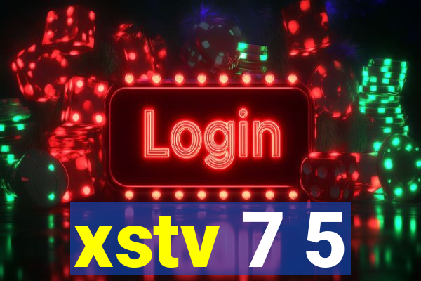 xstv 7 5