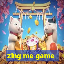 zing me game