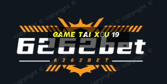 game tài xỉu 19