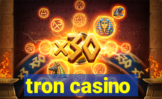 tron casino