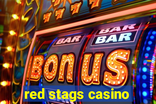 red stags casino