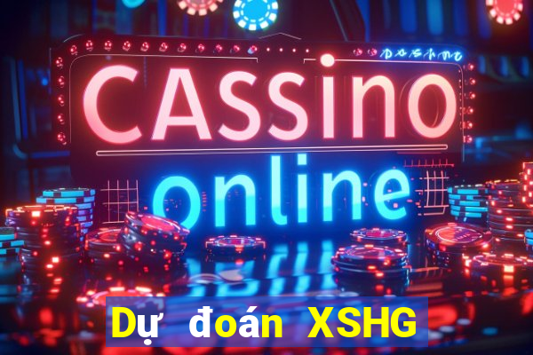 Dự đoán XSHG ngày thứ sáu