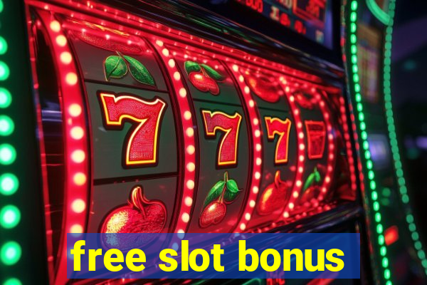 free slot bonus