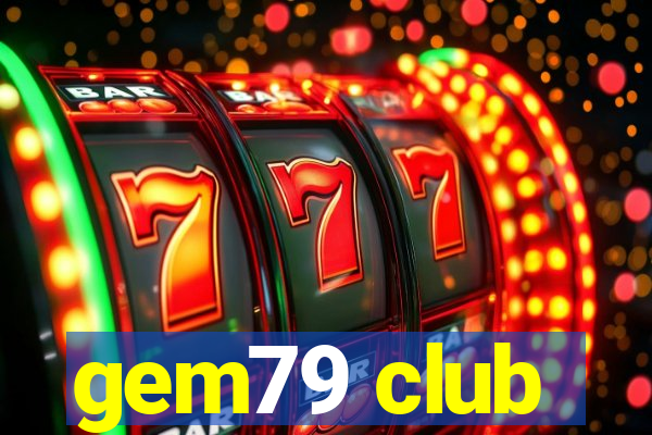 gem79 club