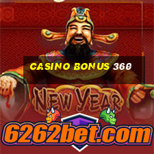 casino bonus 360