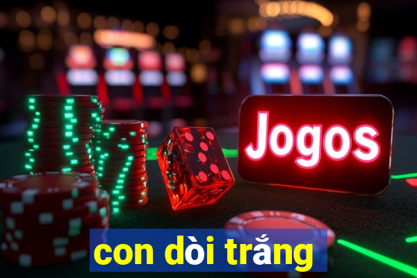 con dòi trắng