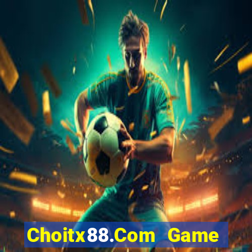 Choitx88.Com Game Bài 6789