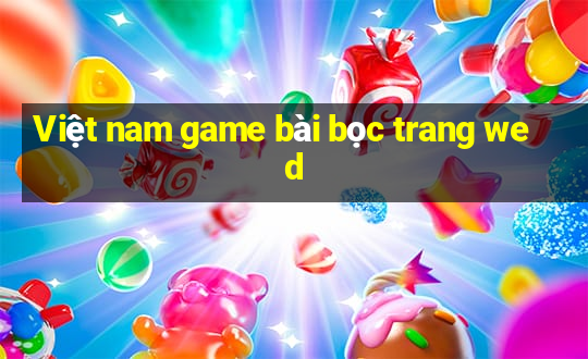 Việt nam game bài bọc trang wed