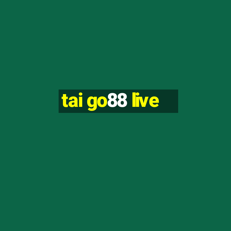 tai go88 live