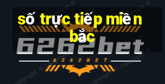 số trực tiếp miền bắc