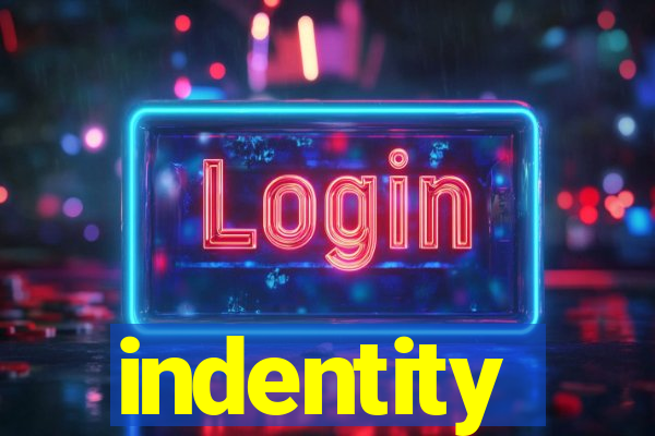 indentity