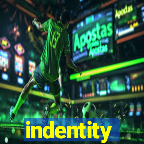 indentity