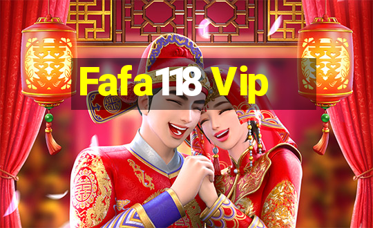 Fafa118 Vip