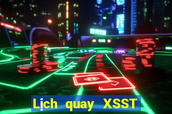 Lịch quay XSST ngày 1