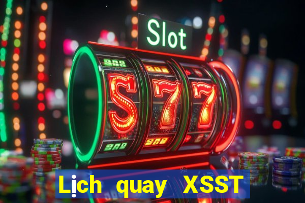 Lịch quay XSST ngày 1