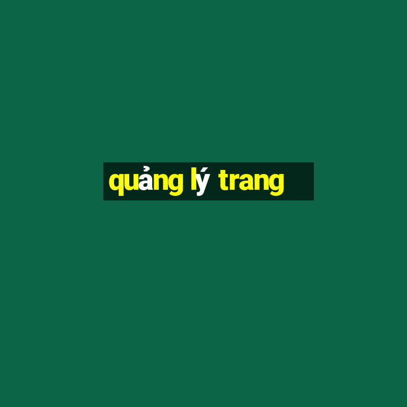 quảng lý trang