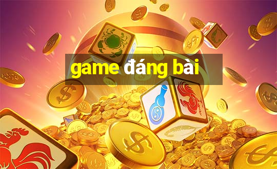 game đáng bài