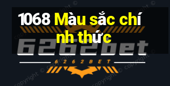 1068 Màu sắc chính thức