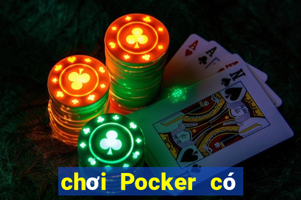 chơi Pocker có bị bắt không