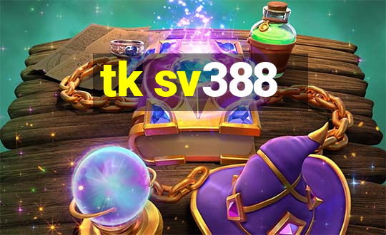 tk sv388