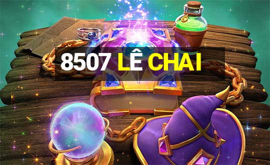 8507 LÊ CHAI