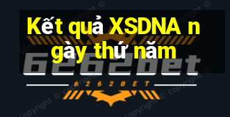 Kết quả XSDNA ngày thứ năm