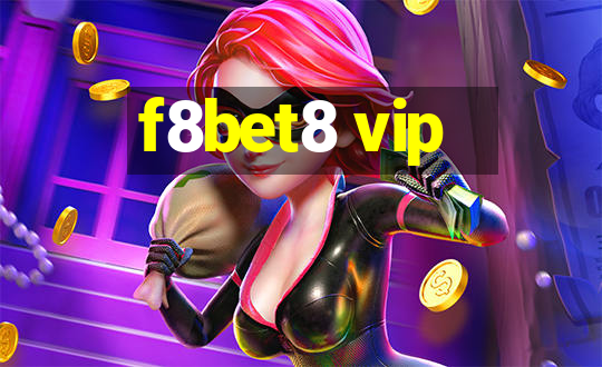 f8bet8 vip