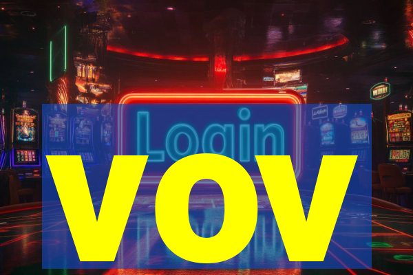 vov