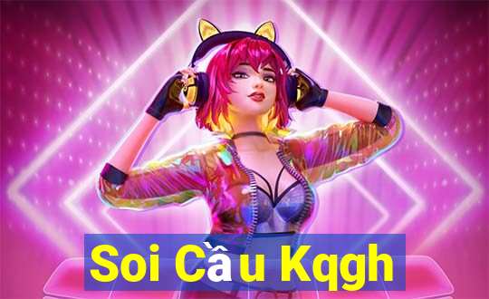 Soi Cầu Kqgh