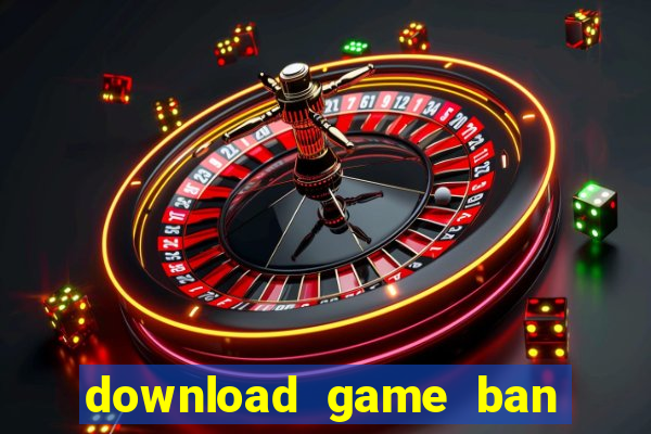 download game ban ca an xu