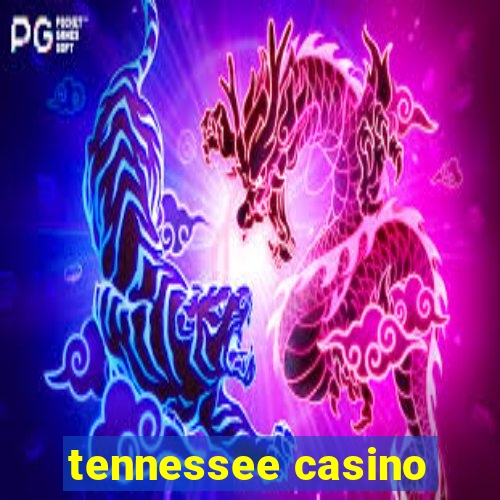 tennessee casino