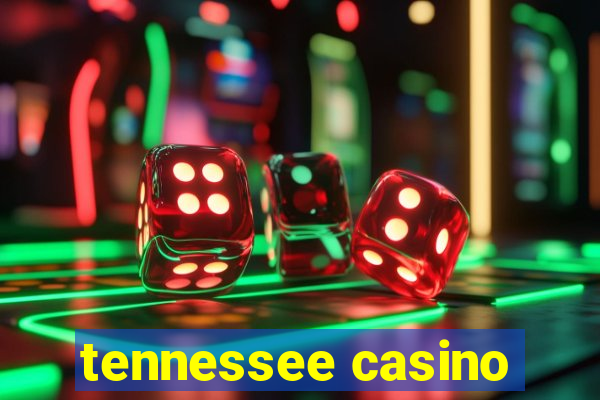 tennessee casino