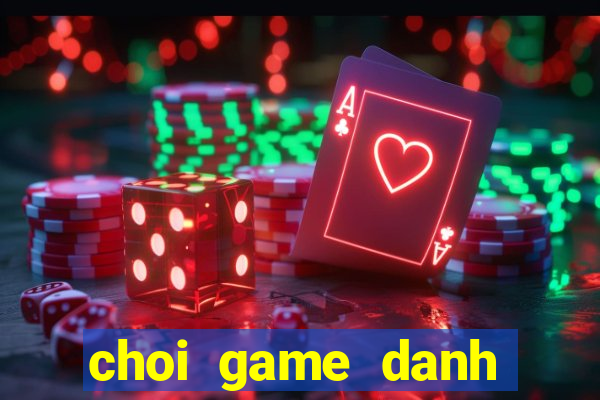 choi game danh nhau mien phi