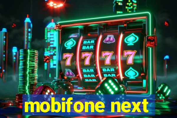 mobifone next