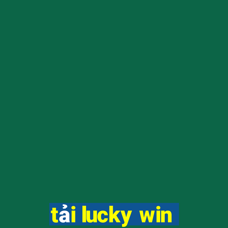 tải lucky win