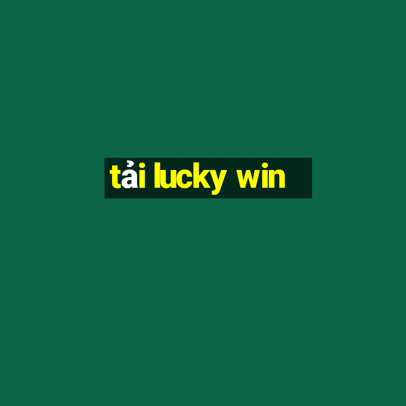 tải lucky win