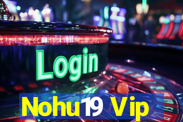 Nohu19 Vip