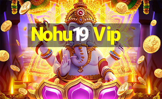 Nohu19 Vip