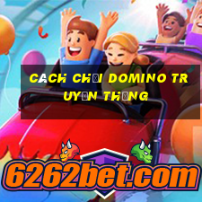 cách chơi domino truyền thống