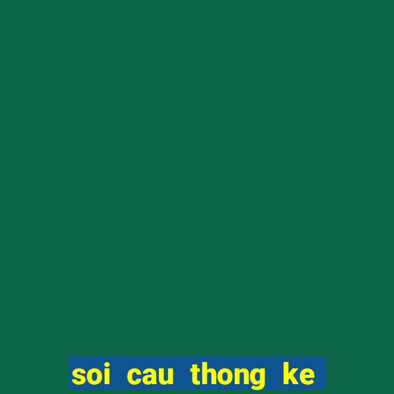 soi cau thong ke mien phi