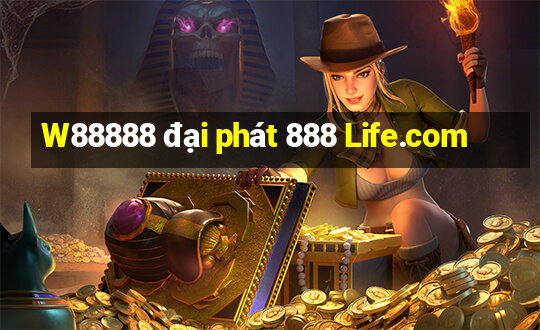 W88888 đại phát 888 Life.com