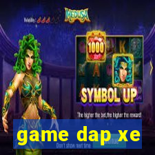 game dap xe