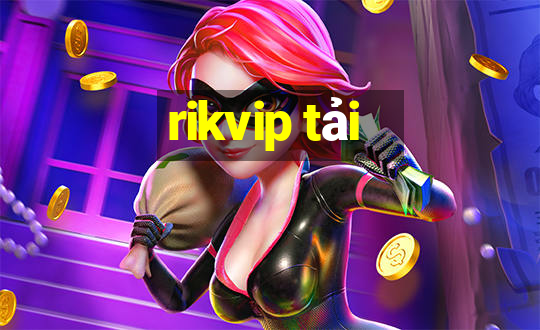 rikvip tải