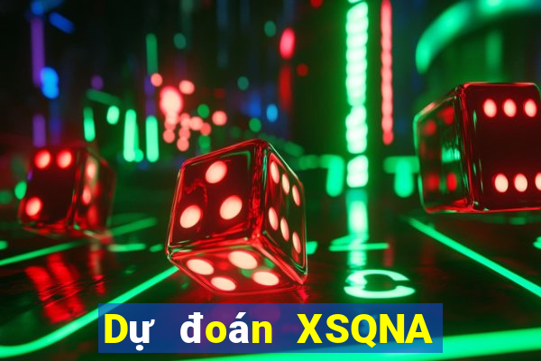 Dự đoán XSQNA ngày 23