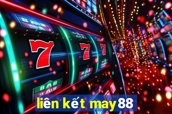 liên kết may88