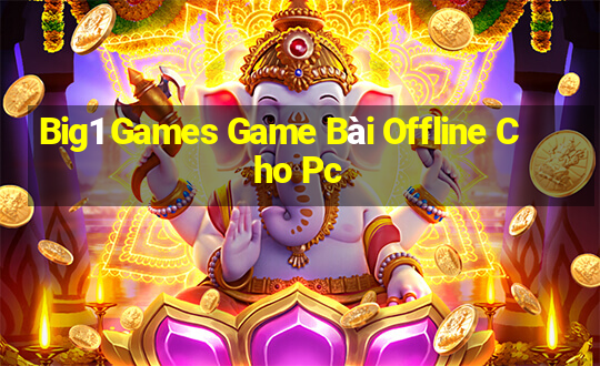 Big1 Games Game Bài Offline Cho Pc