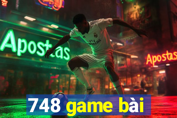 748 game bài