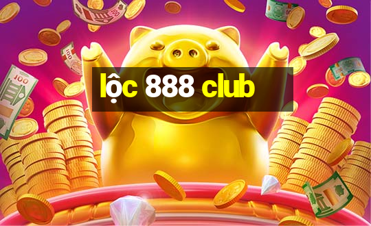 lộc 888 club