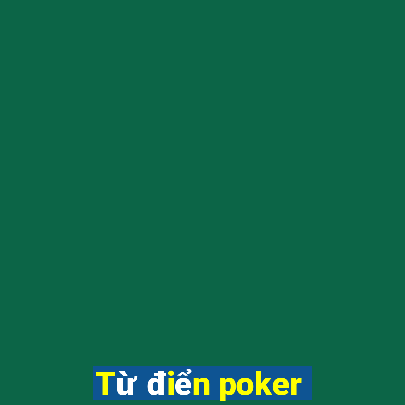 Từ điển poker